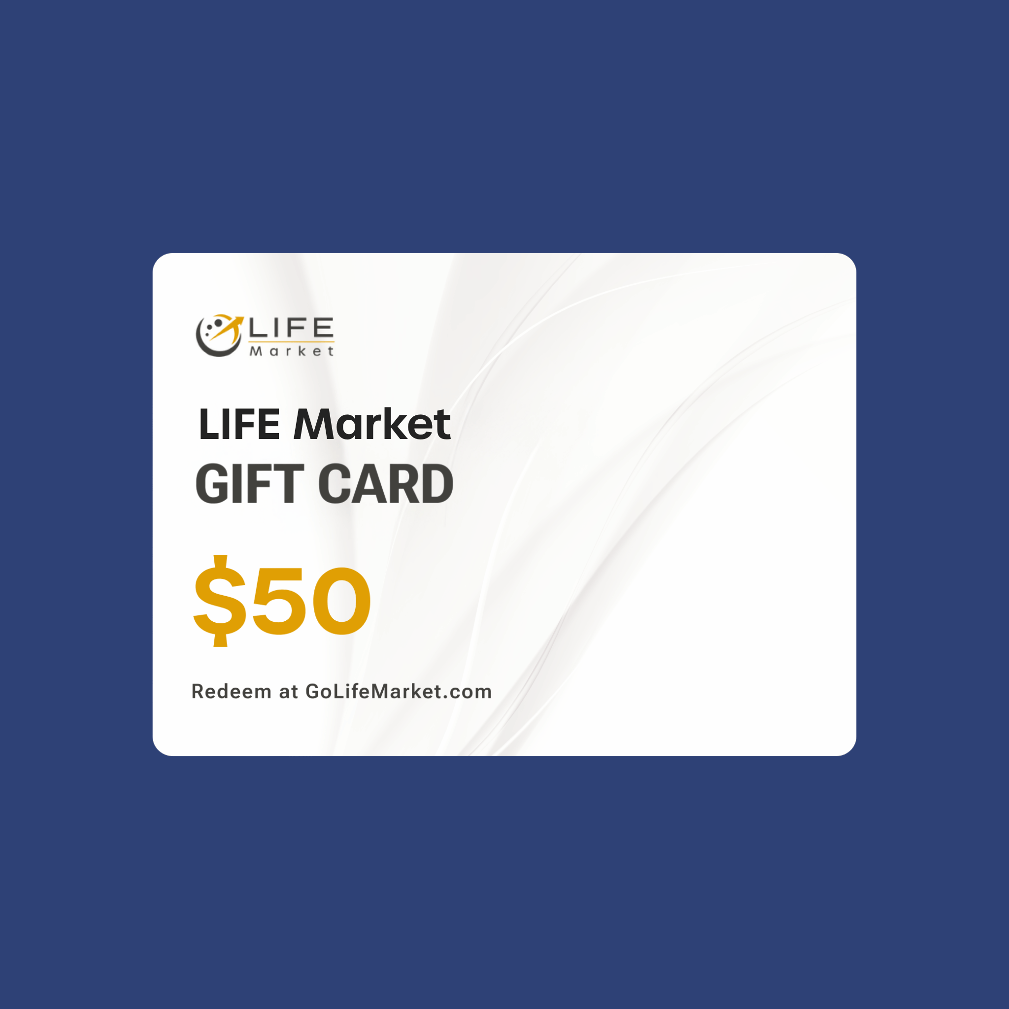 LIFE Market Gift Card